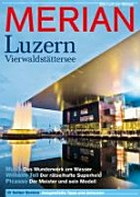 Luzern, Vierwaldstättersee: Musik - das Wunderwerk am Wasser ; Wilhelm Tell - der rätselhafte Superheld ; Picasso - der Meister und sein Modell