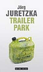 Trailer Park: Kriminalroman