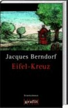 Eifel-Kreuz: Kriminalroman