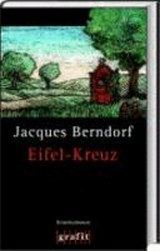Eifel-Kreuz: Kriminalroman